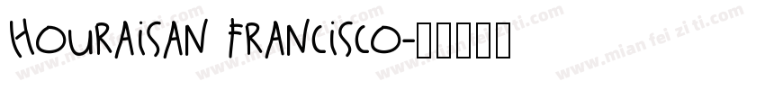 Houraisan Francisco字体转换